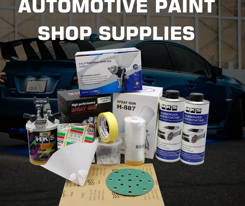 Automotive Paint Shop Supplies: A Comprehensive Guide